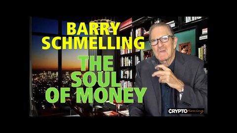Barry Schmelling: The Soul Of Money