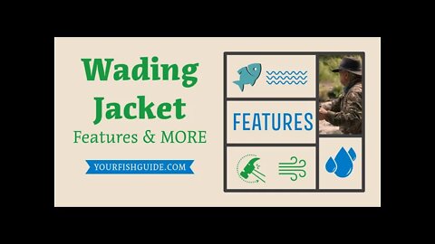 Everything You Need To Know About The Wading Jacket | Features & MORE