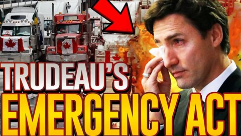 IT'S FINALLY HAPPENING!! Trudeau's Emergency Act