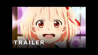 Lycoris Recoil - Official Trailer