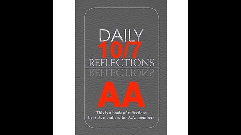 Daily Reflections – October 7 – Alcoholics Anonymous - Read Along
