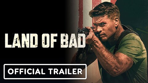 Land of Bad - Official Trailer