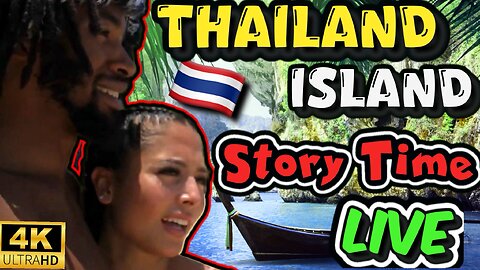 Thailand Island Story time!