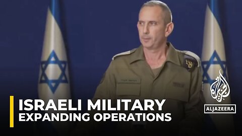 Israeli military says ground forces expanding operations in Gaza