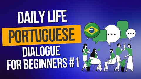 Making new friends - Portuguese conversation for beginners