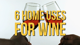 6 Home Uses for Wine
