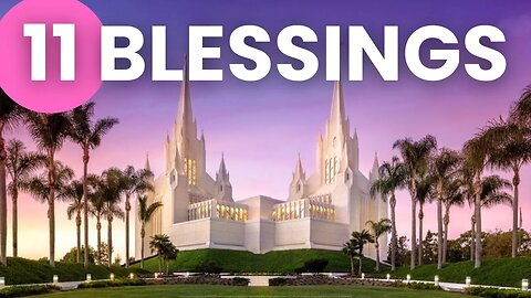 Do you know the 11 Blessings of Family History & Temple Work?