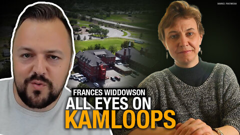 All eyes on Kamloops: Frances Widdowson discusses 'mass grave' narrative