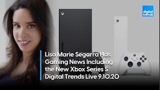 Lisa Marie Segarra Breaks Down the Xbox Series S | Digital Trends Live 9.10.20