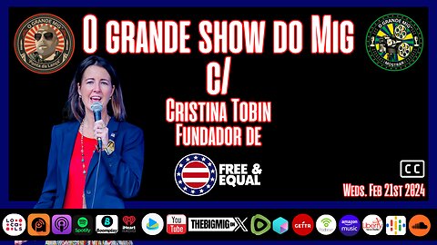 Fundação Eleições Livres e Iguais com Fundadora Cristina Tobin |EP222