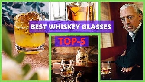 Best Whiskey Glasses | Best Whiskey Glasses for Your Home Bar!