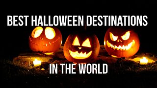 Best Halloween Destinations in the World (2023)