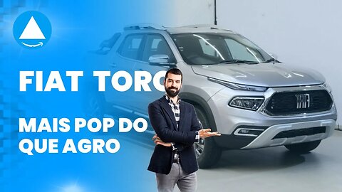 Fiat Toro 2023 - É mais POP do que AGRO - Bons equipamentos - Mas cobra muito