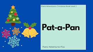 Piano Adventures Lesson: Christmas Book 2 - Pat-a-Pan