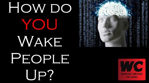 How do YOU Wake People Up?
