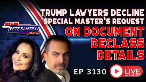 Trump Lawyers Decline Special Master Requests on Document Declassification Details | EP3130-6PM