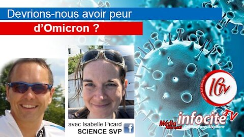 Devrions-nous avoir peur de l'Omicron ? avec Isabelle Picard Biologiste