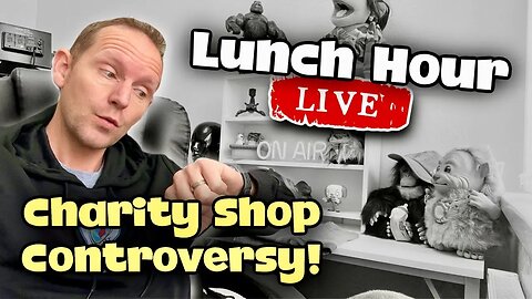 Controversial Charity Shop Debate! | Lunch Hour LIVE