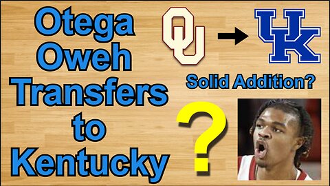 Otega Oweh Transfers to Kentucky!!! #cbb