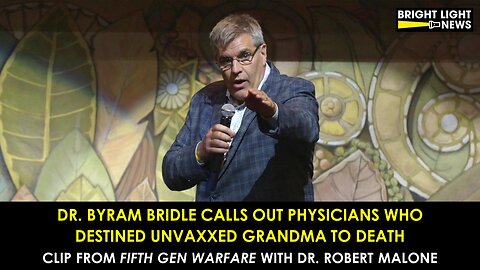 [CLIP] Dr. Byram Bridle Calls Out Physicians Who Destined Unvaxxed Grandma to Death