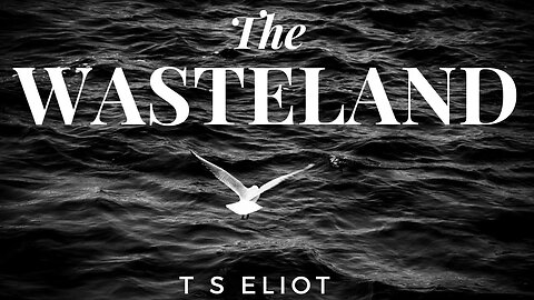 The Wasteland by T S Eliot - the complete poem read aloud.