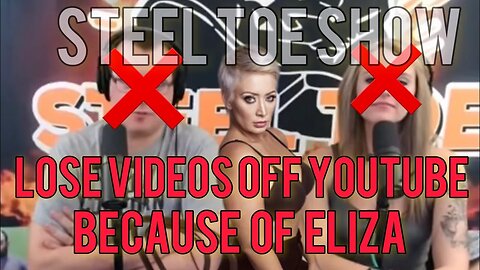 Steel Toe LOST VIDEOS Because Of Eliza Bleu! Then SUSPENDED For Project Veritas Clip! Chrissie Mayr