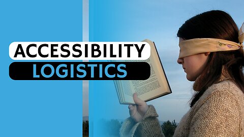 Addressing the Challenges of Logistics and Accessibility