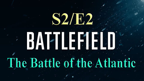 The Battle of the Atlantic | Battlefield S2/E2 | World War Two