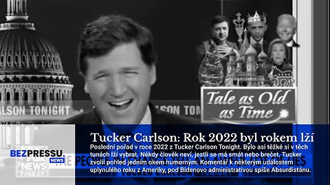 Tucker Carlson: Rok 2022 byl rokem lží