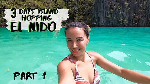 One Tour You Need to Take: El Nido, Palawan - Part 1