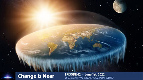 Episode 62 - Is the Earth flat? Should we care?