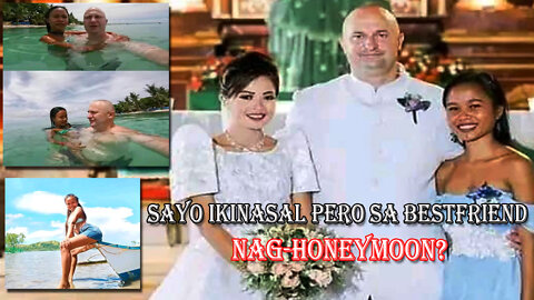 FILIPINA AND AFAM ARE MARRIED BUT THE GIRL BESTFRIEND IS GOING ON HONEYMOON?