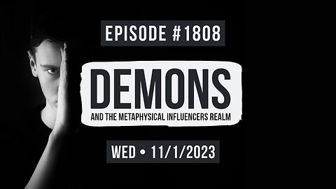 Owen Benjamin | #1808 Demons And The Metaphysical Influencers Realm
