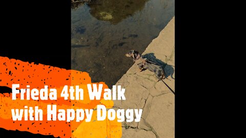 Frieda 4th Walk with Happy Doggy