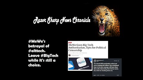 #MeWe's betrayal of #alttech. Leave #BigTech while it's still a choice.