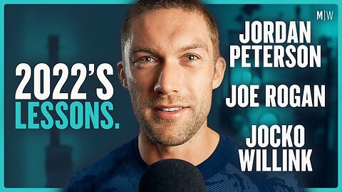 16 Lessons From 2022 - Joe Rogan, Jordan Peterson & Jocko Willink | Modern Wisdom Podcast 565