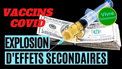 Vaccins Covid - Explosion d'effets secondaires