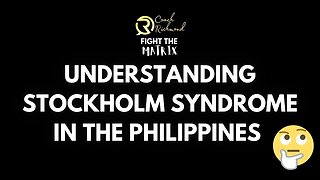 UNDERSTANDING STOCKHOLM SYNDROME IN THE PHILIPPINES