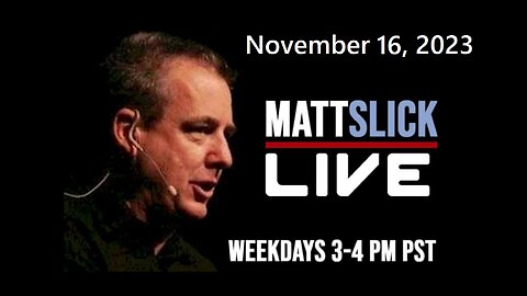 Matt Slick Live, 11/16/2023