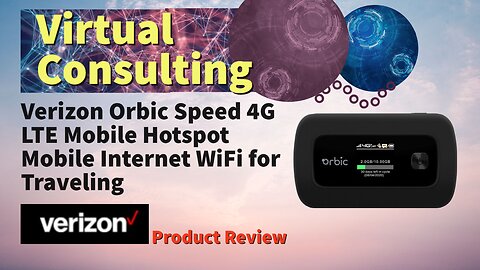 Verizon Orbic Speed 4G LTE Mobile Hotspot Product Review | Mobile Internet WiFi for Business Travel
