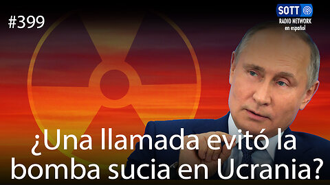 ¿Una llamada evitó la bomba sucia en Ucrania?