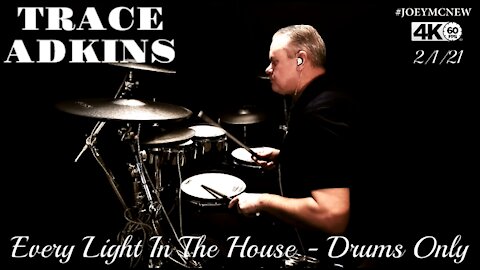 Trace Adkins- Every Light In The House - Drums Only