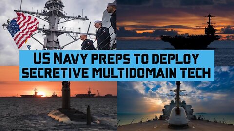 US Navy preps to deploy secretive multidomain tech #usnavy #usmilitary