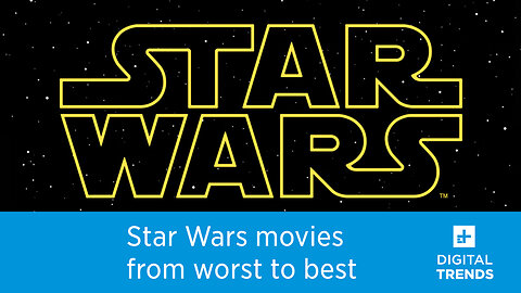 The best Star Wars movies, ranked from worst to best