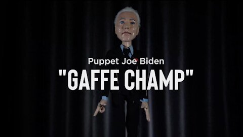 Puppet Joe Biden - "Gaffe Champ"