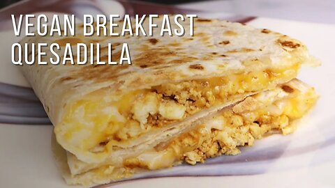 vegan breakfast quesadilla