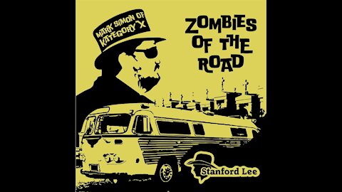 Halloween Special -The Stanford Lee Show - Zombies of the Road - Featuring Kategory X (Mark Simon)