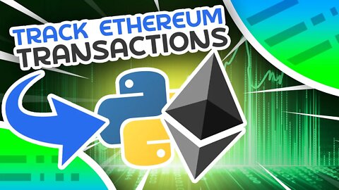 Track Ethereum Transactions and Balance Using Python