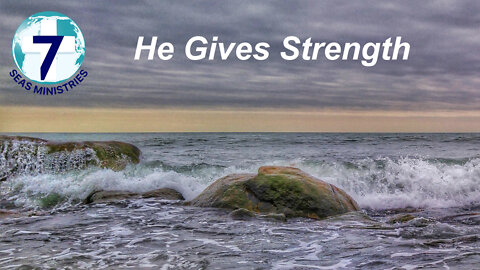 He Gives Strength