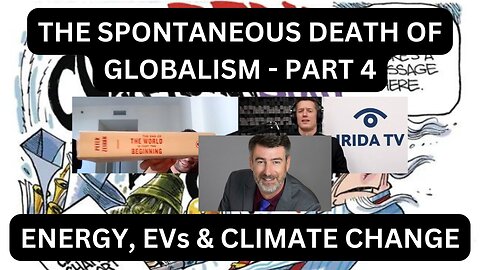 The Spontaneous Death Of Globalism - Part 4